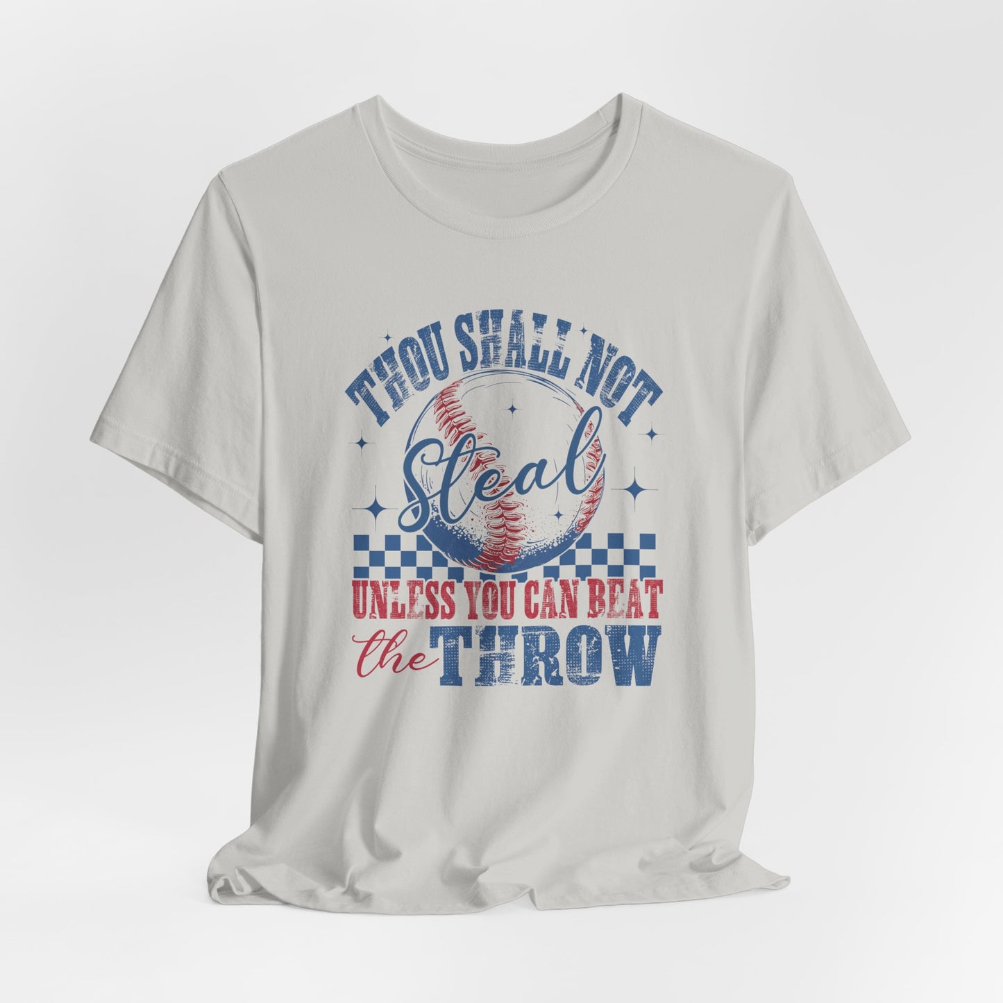 Baseball Tee — "Thou Shall Not Steal Unless You Can Beat the Throw" Vintage Baseball T‑Shirt