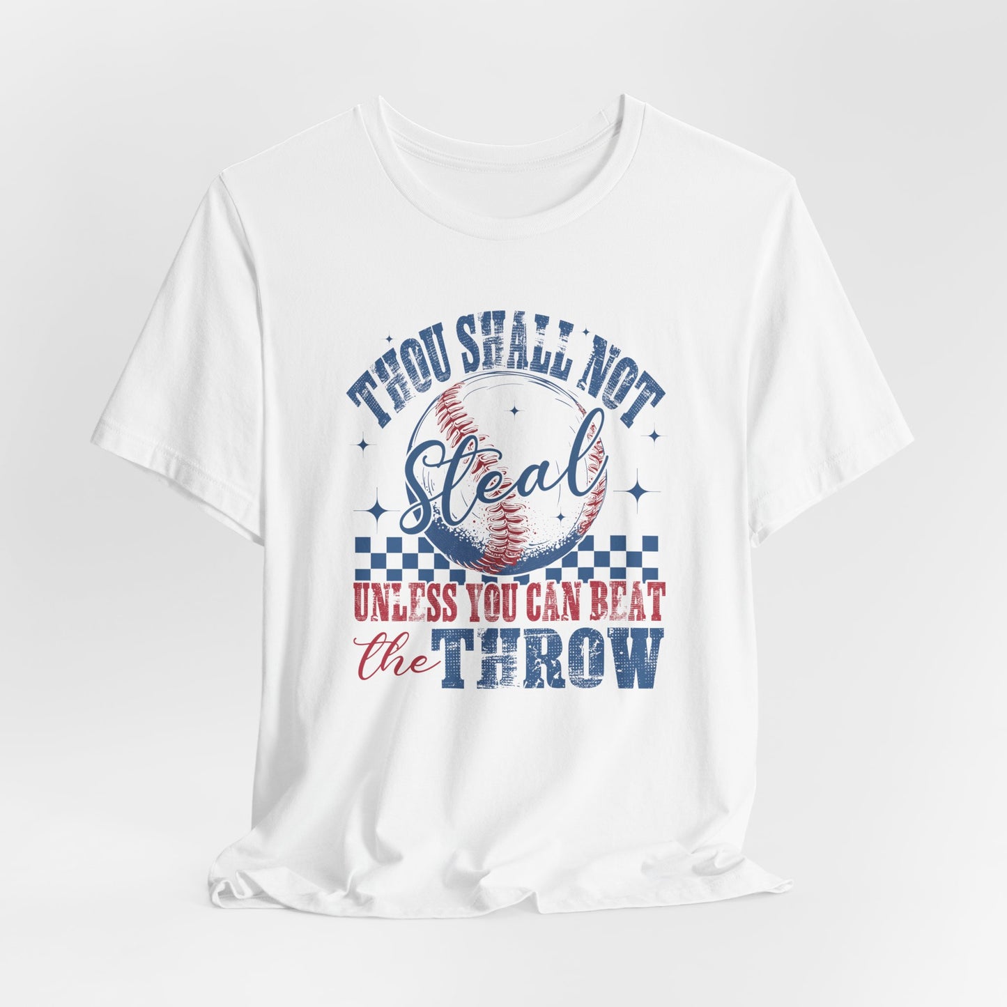 Baseball Tee — "Thou Shall Not Steal Unless You Can Beat the Throw" Vintage Baseball T‑Shirt