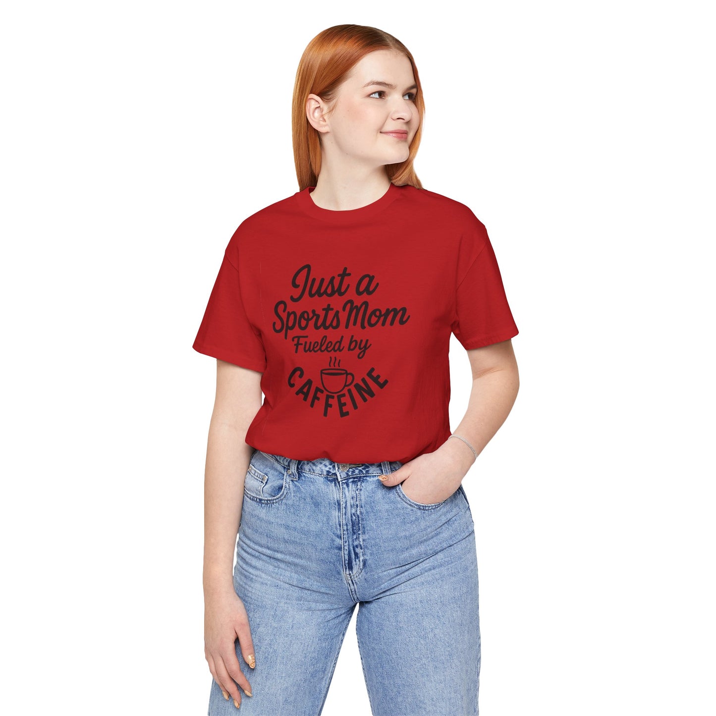 Sports Mom Tee - Just a Sports Mom Fueled by Caffeine, Perfect Gift for Sports Parents, Casual Wear, Unique Mom T-Shirt