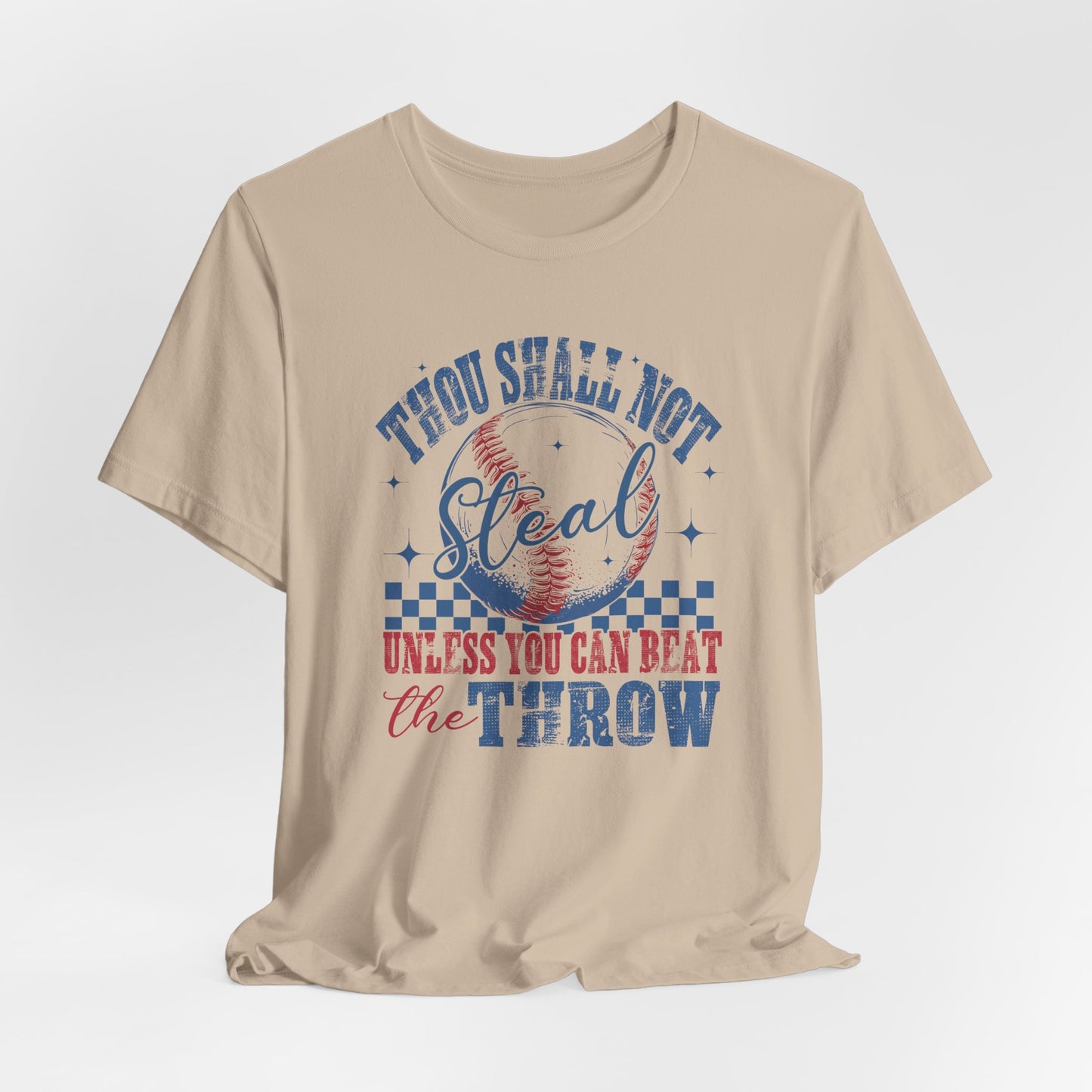 Baseball Tee — "Thou Shall Not Steal Unless You Can Beat the Throw" Vintage Baseball T‑Shirt